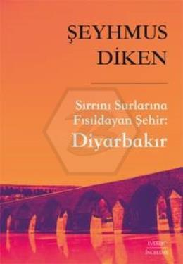 Sırrını Surlarına Fısıldayan Şehir: Diyarbakır 