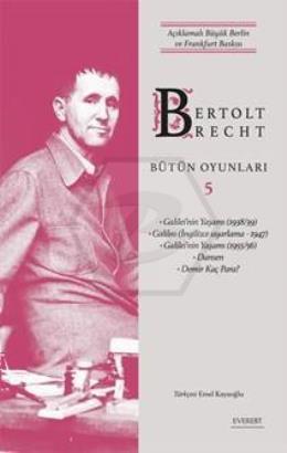 Bertolt Brecht Bütün Oyunları 5- Ciltli