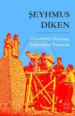 Diyarbekir Diyarım, Yitirmişem Yanarım