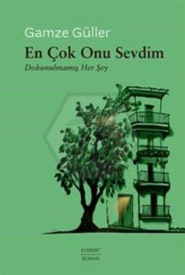 En Çok Onu Sevdim