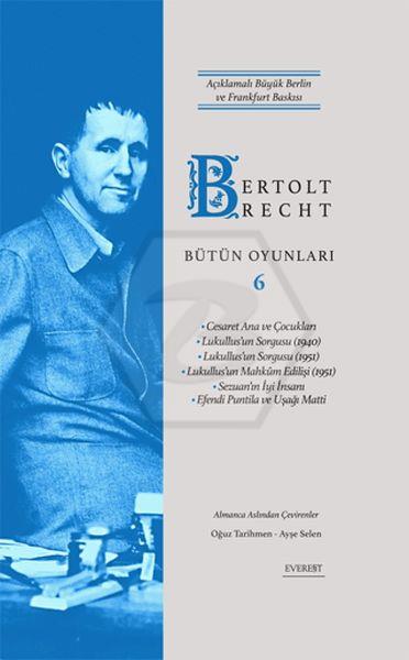 Bertolt Brecht - Bütün Oyunları 6 (Ciltli)