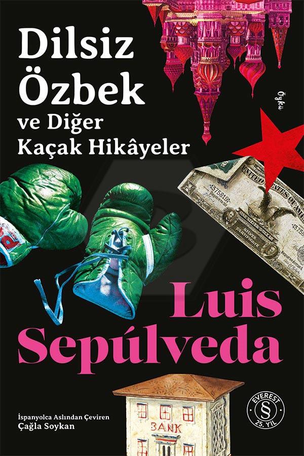 Dilsiz Özbek ve Diğer Kaçak Hikayeler