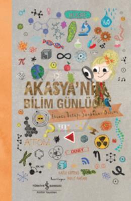 Akasya nın Bilim Günlüğü/ İkinci Kitap Sonbahar Bilimi