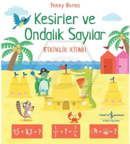 Kesirler ve Ondalık Sayılar Etkinlik Kitabı
