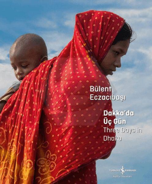 Dakka’da Üç Gün - Three Days in Dhaka
