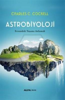 Astrobiyoloji Evrendeki Yaşamı Anlamak Karton Kapak