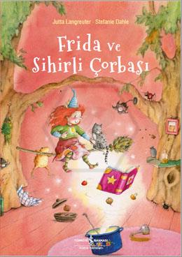 Frida Ve Sihirli Çorbası