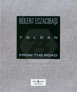 Yoldan / From The Road