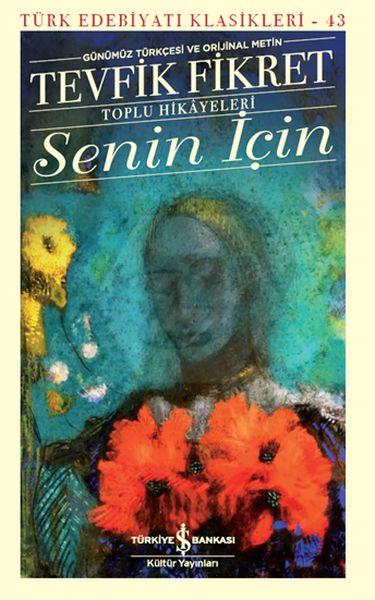 Senin İçin(Günümüz Türkçesiyle)