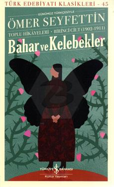 Bahar ve Kelebekler(Günümüz Türkçesiyle)