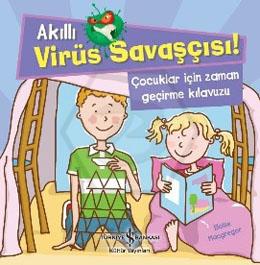 Akıllı Virüs Savaşçısı ! Çocuklar İçin Zaman Geçirme Kılavuzu