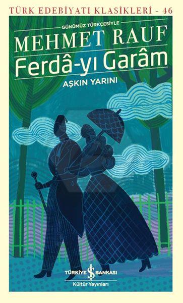 Ferda-yı Garam(Günümüz Türkçesiyle)