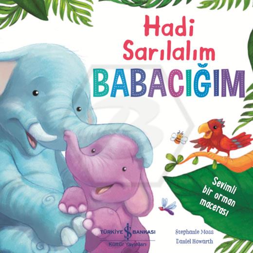 Hadi Sarılalım Babacığım