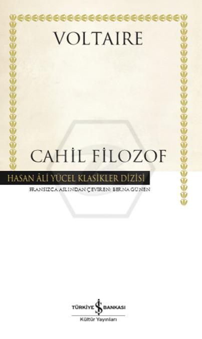 Cahil Filozof - Ciltli - Hasan Âli Yücel Klasikleri -