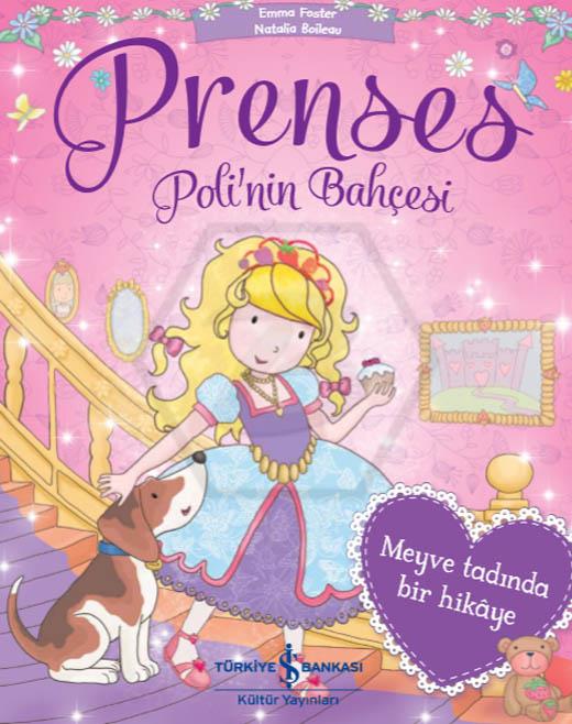 Prenses Poli nin Bahçesi - Meyve Tadında Bir Hikaye