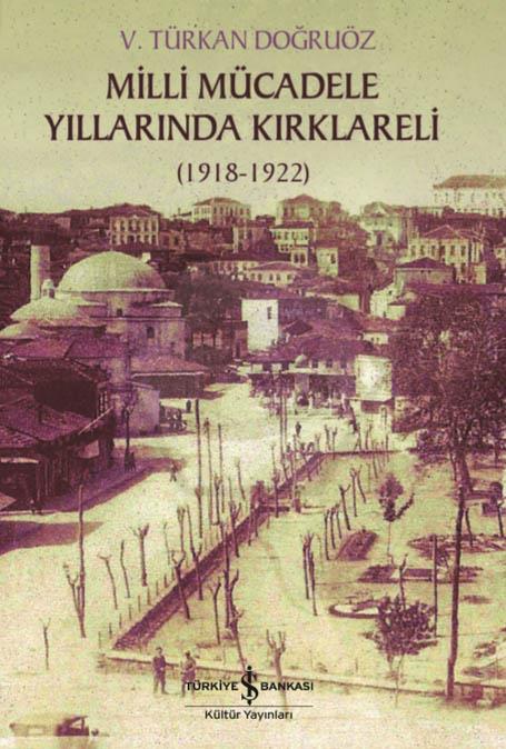 Milli Mücadele Yıllarında Kırklareli (1918-1922)