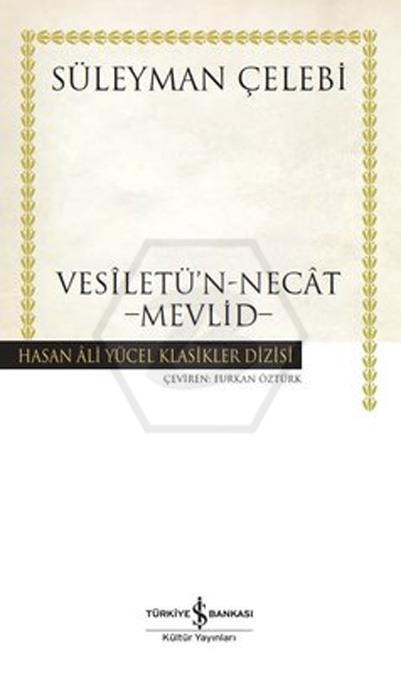 Vesilet’ün Necat – Mevlid – Ciltli - Hasan Âli Yücel Klasikleri