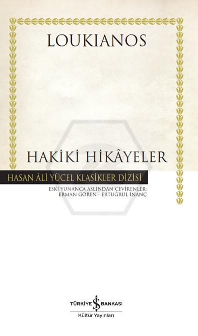 Hakiki Hikayeler - Hasan Âli Yücel Klasikleri -