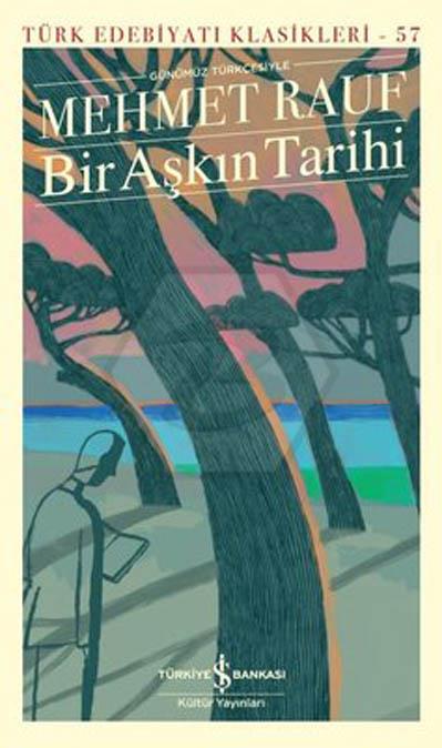 Bir Aşkın Tarihi : Ciltli