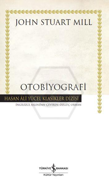 Otobiyografi - Ciltli -Hasan Âli Yücel Klasikleri -