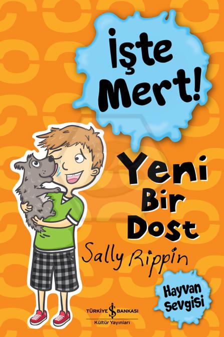 İşte Mert! – Yeni Bir Dost – Hayvan Sevgisi 