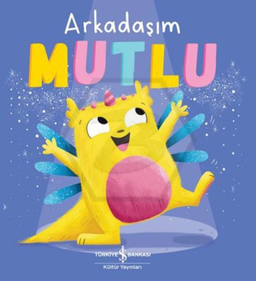 Arkadaşım Mutlu