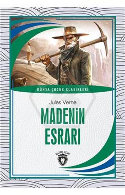 Madenin Esrarı Dünya Çocuk Klasikleri (7-12 Yaş)