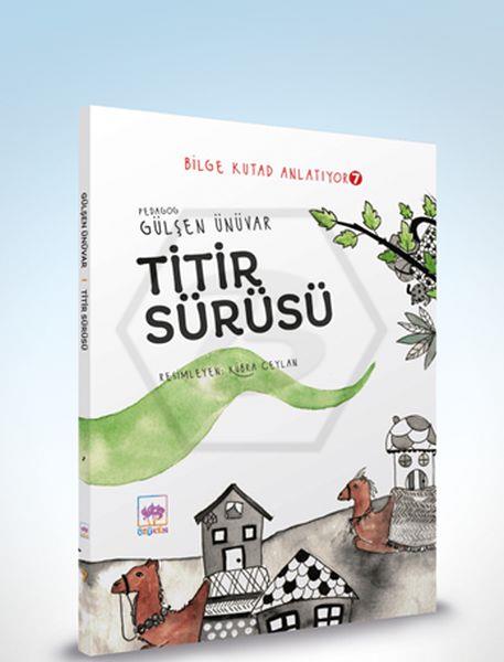 Bilge Kutad Anlatıyor 7 - Titir Sürüsü