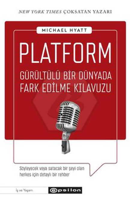 Platform - Gürültülü Bir Dünyada Fark Edilme Kılavu