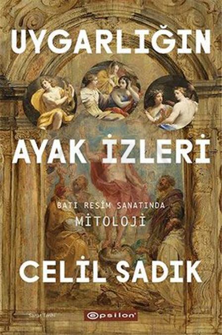 Uygarlığın Ayak İzleri Batı Resim Sanatında Mitoloji