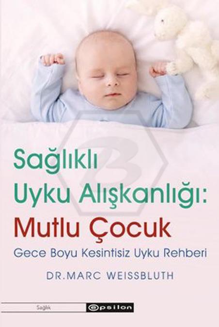 Sağlıklı Uyku Alışkanlığı Mutlu Çocuk