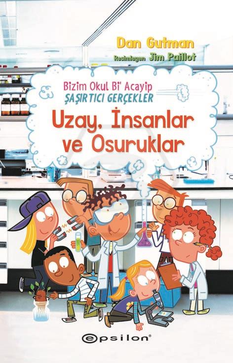 Bizim Okul Bi Acayip - Şaşırtıcı Gerçekler Uzay, İnsanlar ve Osuruklar