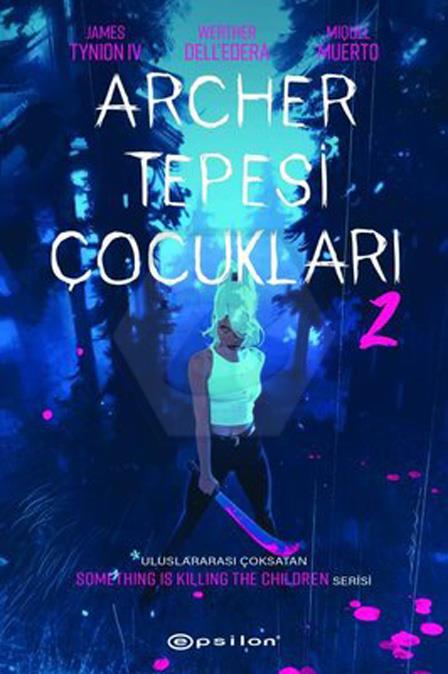 Archer Tepesi Çocukları 2