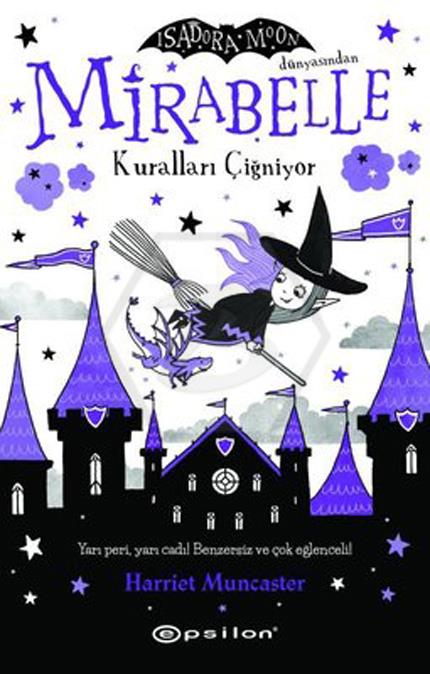 Mirabelle: Kuralları Çiğniyor