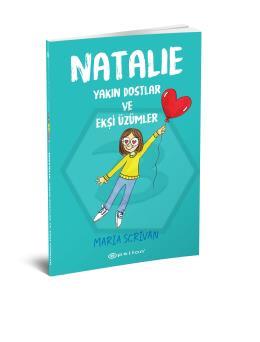 Natalie: Yakın Dostlar ve Ekşi Üzümler