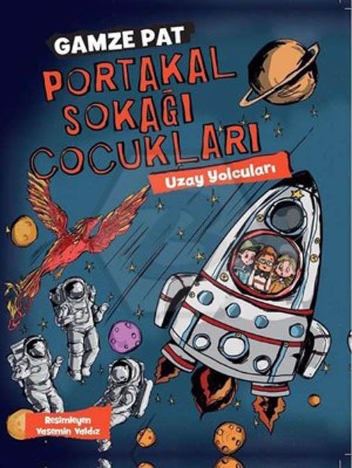 Uzay Yolcuları - Portakal Sokağı Çocukları 3