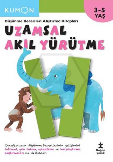 Kumon - Uzamsal Akıl Yürütme - Düşünme Becerileri Alıştırma Kitabı