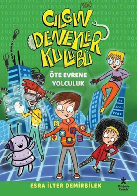 Çılgın Deneyler Kulübü 4 - Öte Evrene Yolculuk