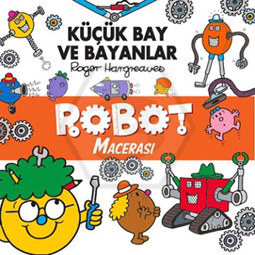 Küçük Bay Ve Bayanlar Robot Macerası