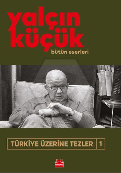 Türkiye Üzerine Tezler 1
