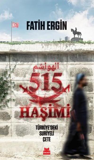 515 HŞİMİ Türkiyedeki Suriyeli Çete