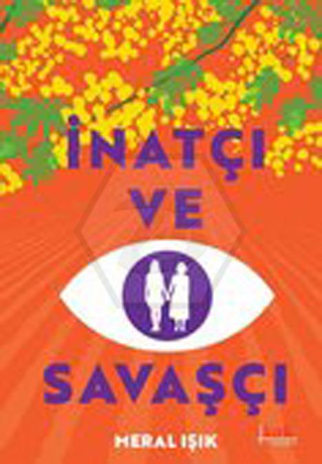 İnatçı ve Savaşçı