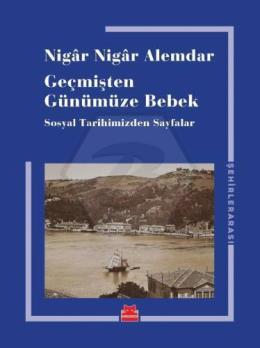 Geçmişten Günümüze Bebek