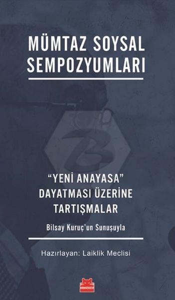 Mümtaz Soysal Sempozyumları – “Yeni Anayasa” Dayatması Üzerine Tartışmalar