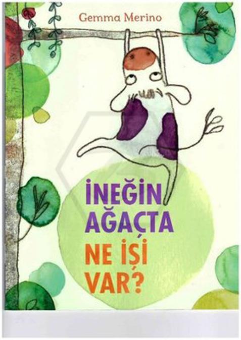 İneğin Ağaçta Ne İşi Var?