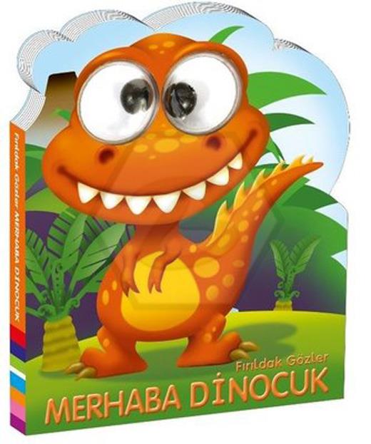 Fırıldak Gözler Merhaba Dinocuk