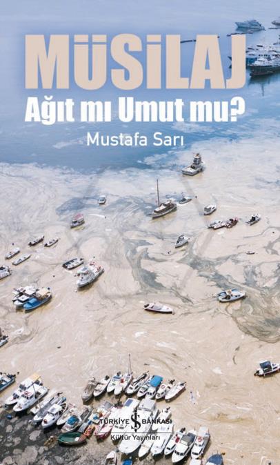 Müsilaj - Ağıt Mı Umut Mu?