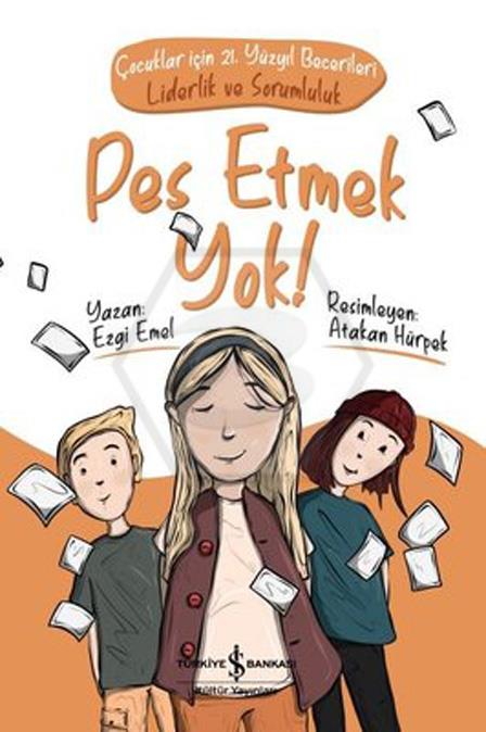 Pes Etmek Yok!