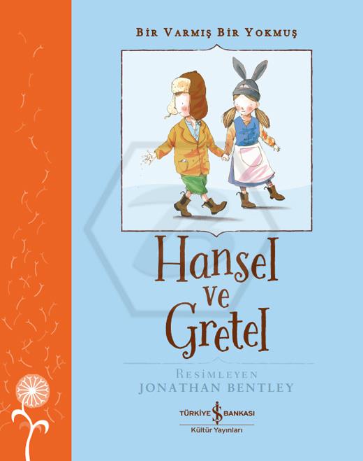 Hansel Ve Gretel - Bir Varmış Bir Yokmuş