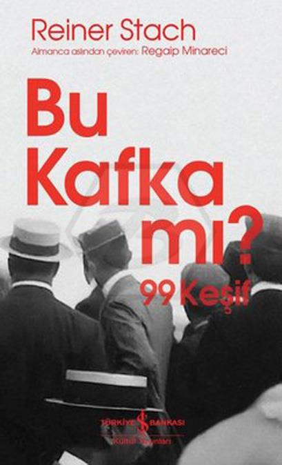 Bu Kafka Mı? 99 Keşif